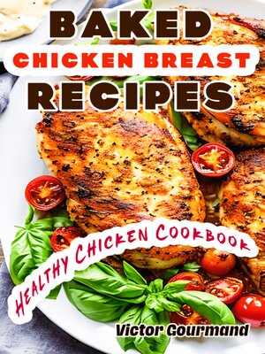 cover image of Baked Chicken Breast Recipes